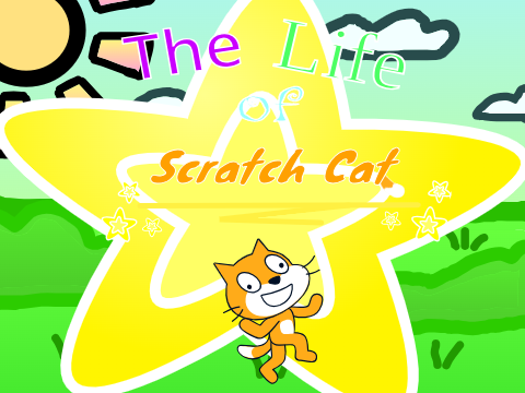 The Life of Scratch Cat!