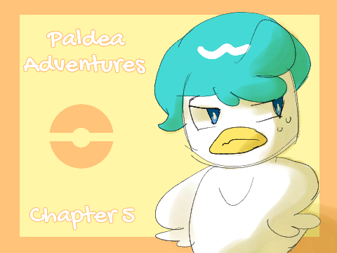 Paldea Adventures - Chapter 5
