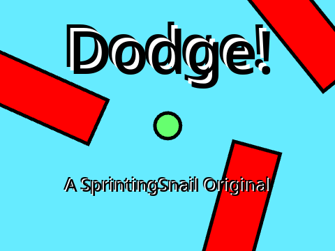 Dodge!