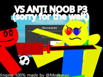 FNF - (Vs Anti Noob) P3