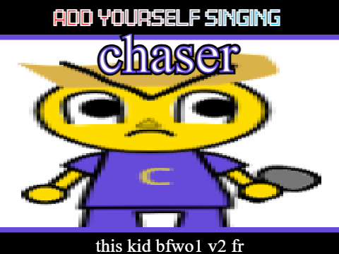 Add Yourself Singing chaser