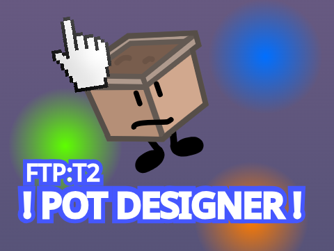 --- ! The Pot Designer: Take II ! --- snezzy pot