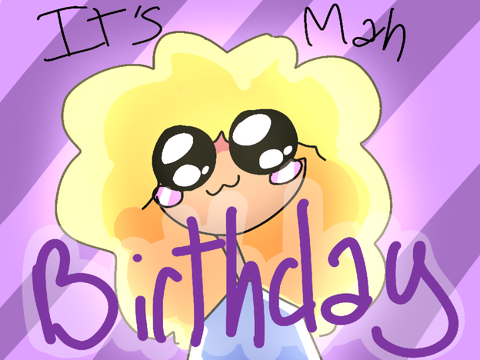It’s my birthday! - NOT A JOKE
