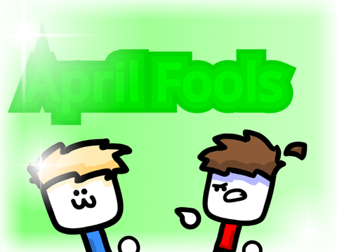 April fools!?... *Animation*