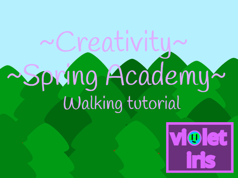 ~Walking tutorial~
