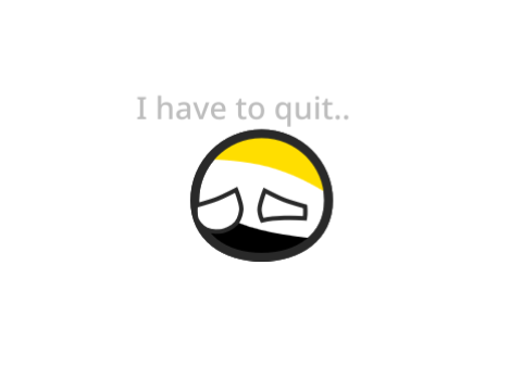 I have to quit. I have been diagnosed with lung cancer.