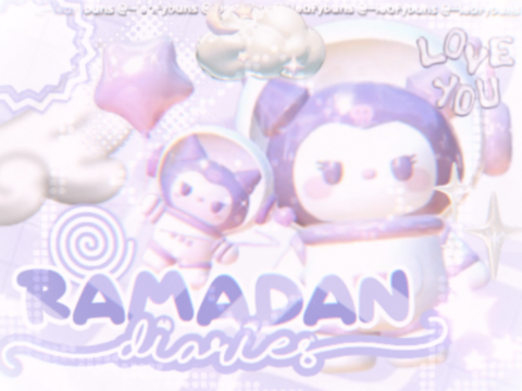 ˚୨୧⋆｡ ramadan diaries ｡⋆୨୧˚