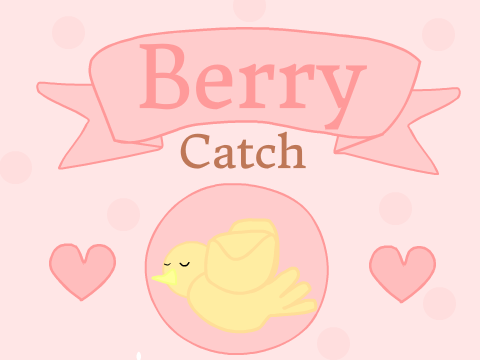 ❀ Berry Catch ❀