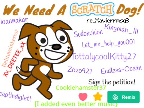 Petition to add a Scratch Dog! SIGNED remix remix remix remix
