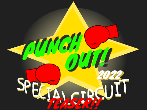Special Circuit Teaser (Punch-Out!-2022)
