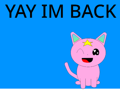 I'M BACK!!!!!!
