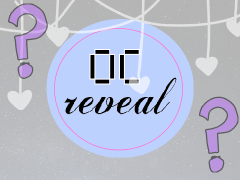 OC reveal