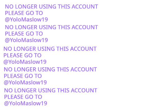 NO LONGER USING THIS ACCOUNT 
