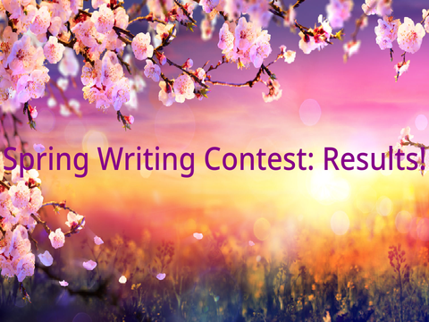 Spring Writing Contest Results!
