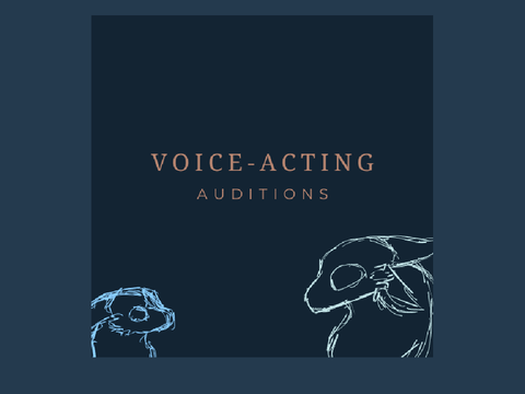 [CLOSED] Voice-Acting Auditions