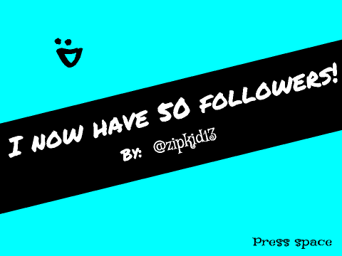 50 Followers!!! Thank you!!!