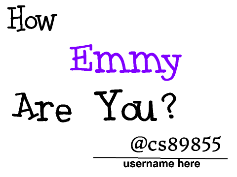 How Emmy Are You?- @cs89855