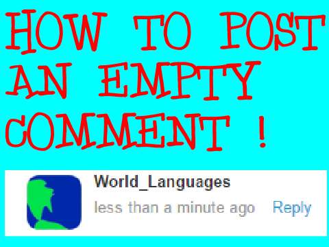 How to post an empty comment - Tutorial / Trick