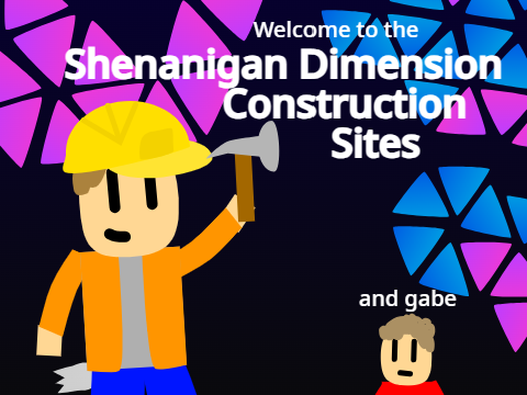 Shenanigan Construction