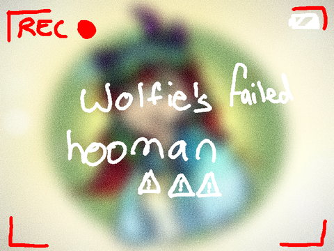 Wolfie’s failed human drawing XD