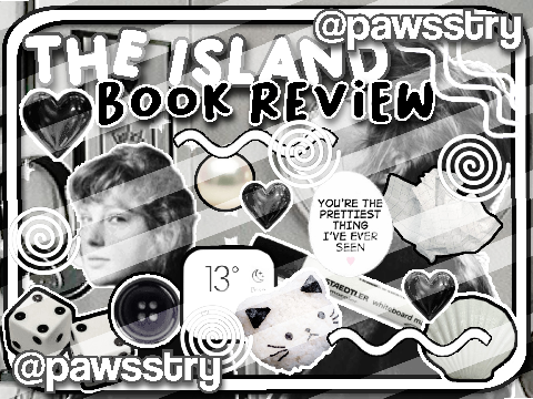 ✒️ the ISLAND  ⸝⸝ ━ book review ୧ ⋅ natasha preston