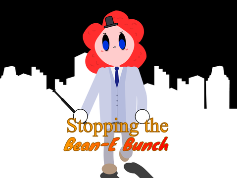 STOPPING THE BEAN-E BUNCH Part One RELEASE DATE TRAILER