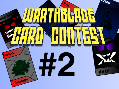 Wrathblade - Card Contest #2