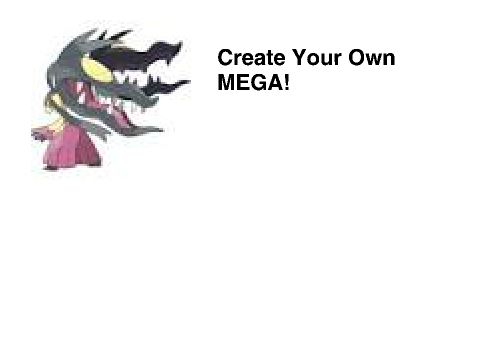 Create Your Own Mega Pokemon!