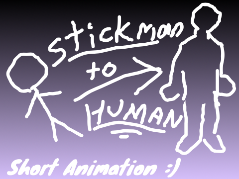 Stickman=Human