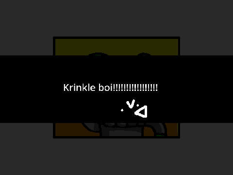 Krinkle boi!