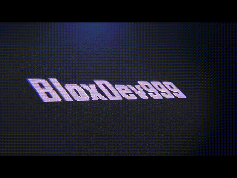 Entry: Intro for @BloxDev999