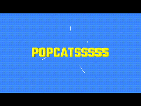 Intro for @popcatsssss