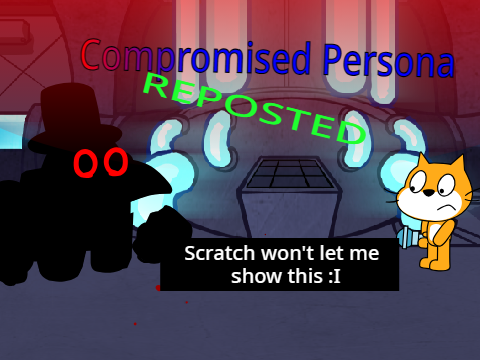 Compromised Persona (REEEMMAAAKKEEE)