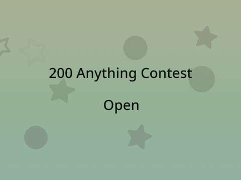 200 Anything Contest