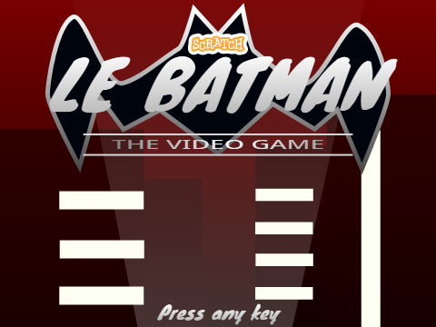 Scratch Le Batman - The Video Game (AZERTY KEYS)