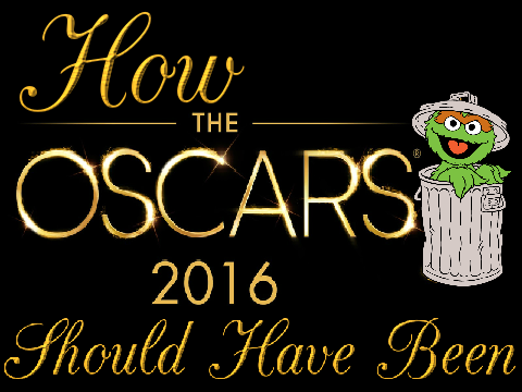 How The 88th Oscars Should Have Been