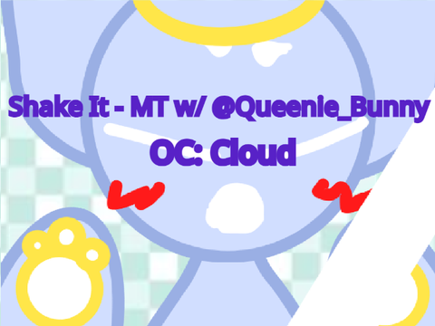 ♛Shake It - MT w/ @Queenie_Bunny♛