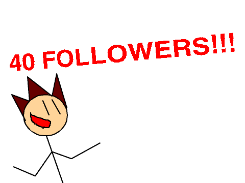 40 FOLLOWERS!