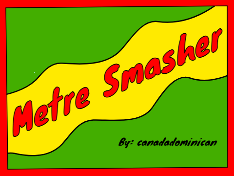 Metre Smasher Game