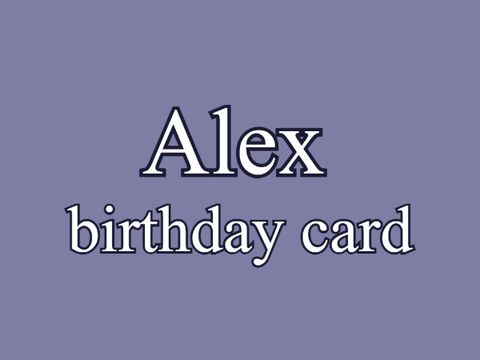 alex b-day card