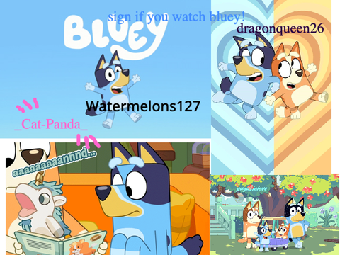 sign if you watch bluey! remix remix remix