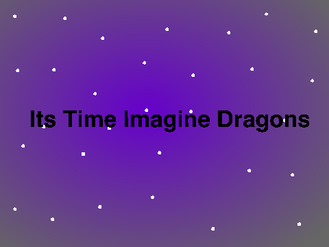 Its TIme Imagine Dragons remix