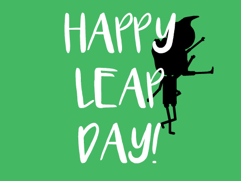 Happy Leap Day