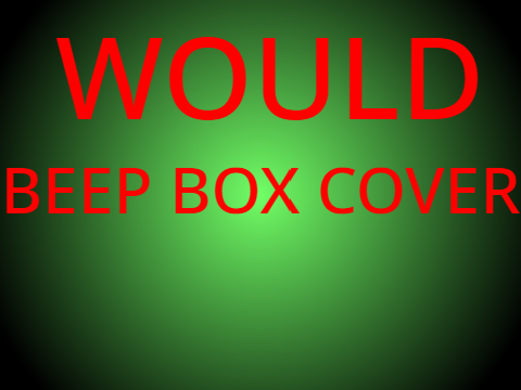 Would - Alice in Chains (Beepbox Cover)