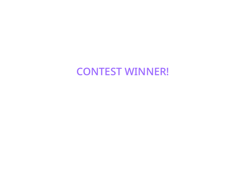 CONTEST WINNER!!!