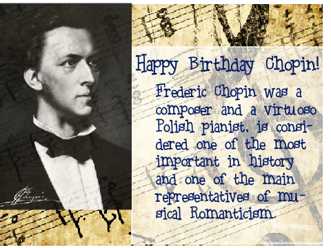 ♫♪ ~Happy Birthday F. Chopin! ♪♫