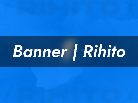 Banner + Branding  |  Rihito