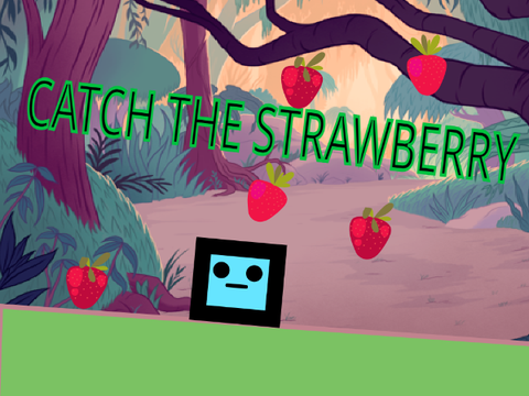 CATCH THE STRAWBERRY