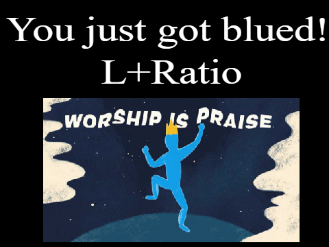 You just got Blued! | #All #Music #AddAButtonForBlue #WorshipTheBlue | SpreadingKindness