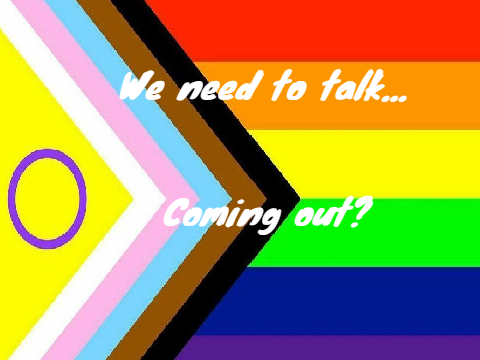We need to talk... Coming Out? | #All #Pride #ComingOut | SpreadingKindness